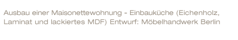 Ausbau einer Maisonettewohnung - Einbauküche