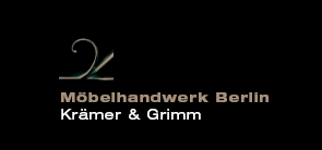 Möbelhandwerk Berlin - Krämer & Grimm